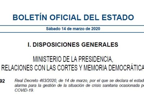 Real Decreto 463/2020, de 14 de marzo, por el que se declara el estado de alarma para la gestión de la situación de crisis sanitaria ocasionada por el COVID-19